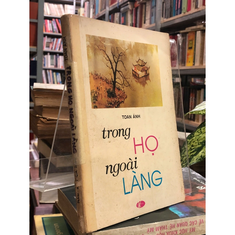 TRONG HỌ NGOÀI LÀNG - Toan Ánh 451735