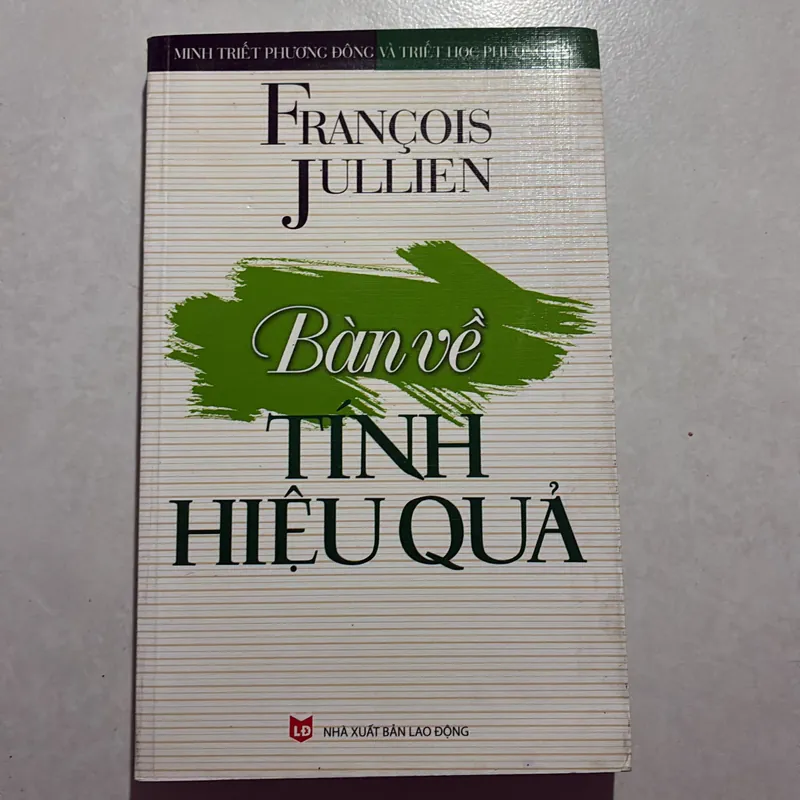 Bàn về tính hiệu quả - Francois Jullien 727008
