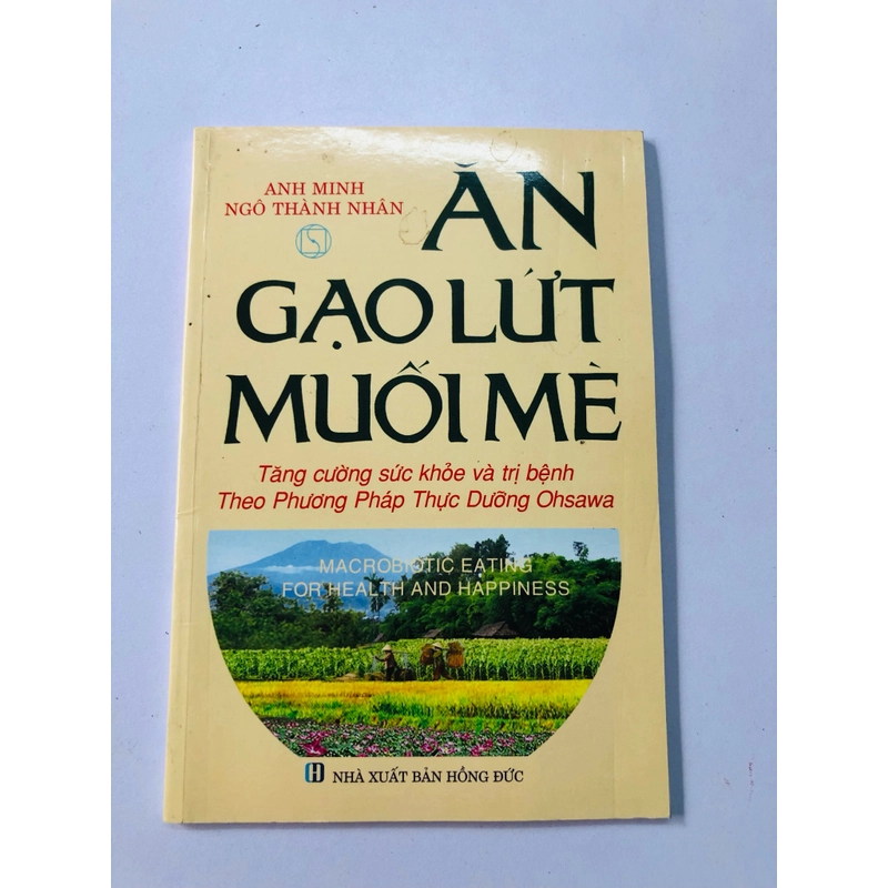 ĂN GẠO LỨT MUỐI MÈ ( Phương pháp thực dưỡng Ohsawa) - 76 trang, nxb: 2016 359899