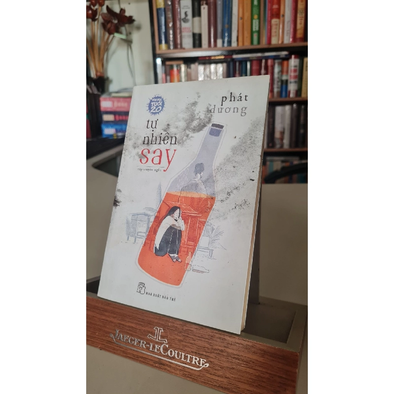 Tự nhiên say - Phát Dương Sách văn học STB0302 Rebooks.vn 955535