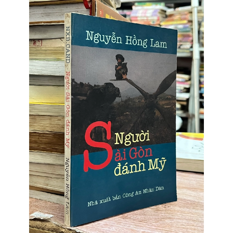 Người Sài Gòn đánh Mỹ - Nguyễn Hồng Lam 473066