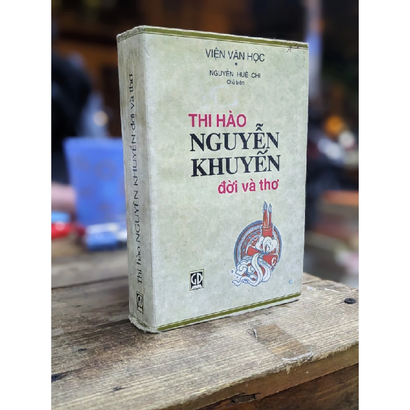Thi hào Nguyễn Khuyến đời và thơ - Nguyễn Huệ Chi ( chủ biên ) 176419