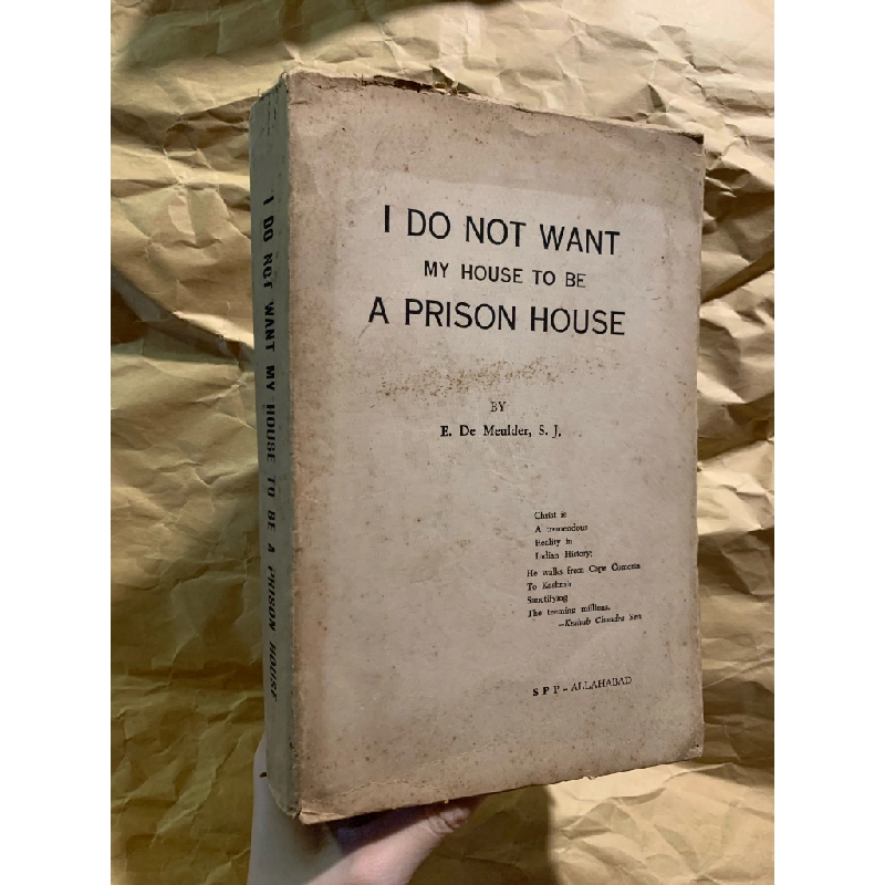 I Do Not Want My House to be A Prison House - E. De Meulder, S. J. 326452