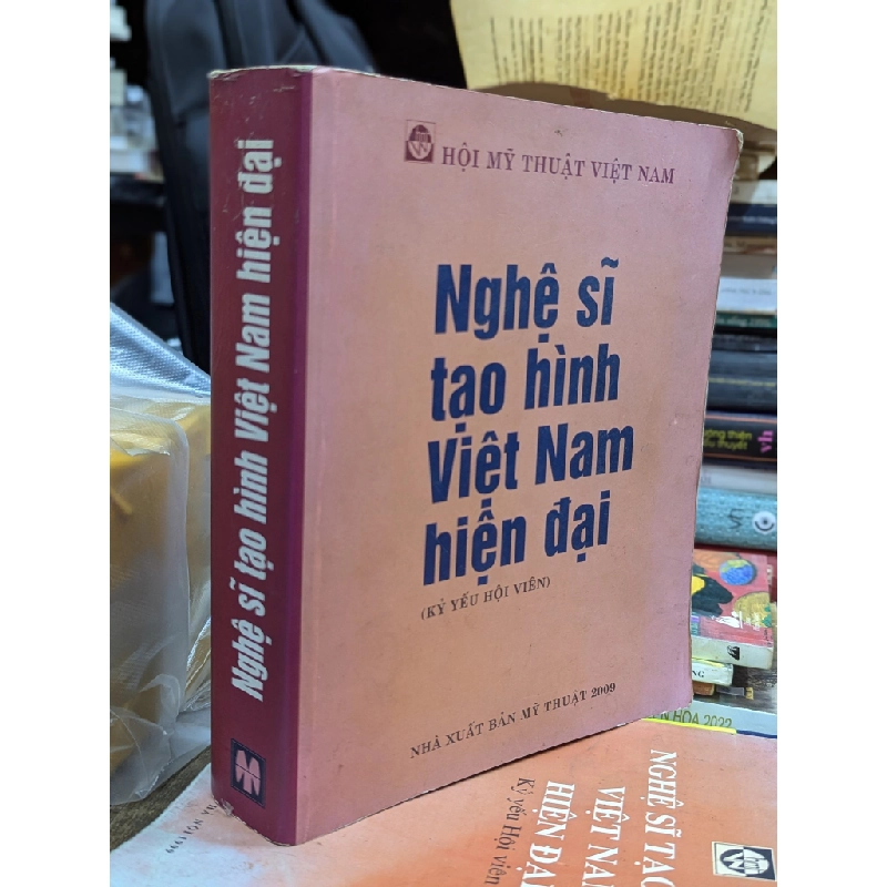 NGHỆ SĨ TẠO HÌNH VIỆT NAM HIỆN ĐẠI - HỘI MỸ THUẬT VIỆT NAM 155288