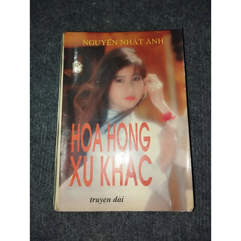 HOA HỒNG XỨ KHÁC - NGUYỄN NHẬT ÁNH 991070