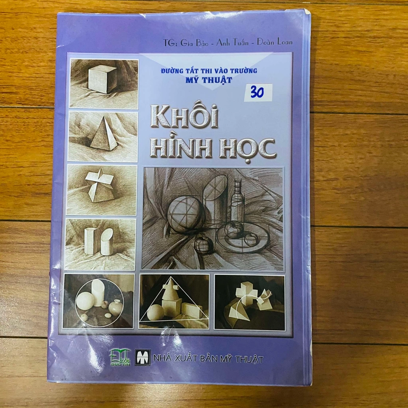 Đường Tắt Thi Vào Trường Mỹ Thuật: Khối Hình Học - Nhiều Tác Giả#HATRA 454275