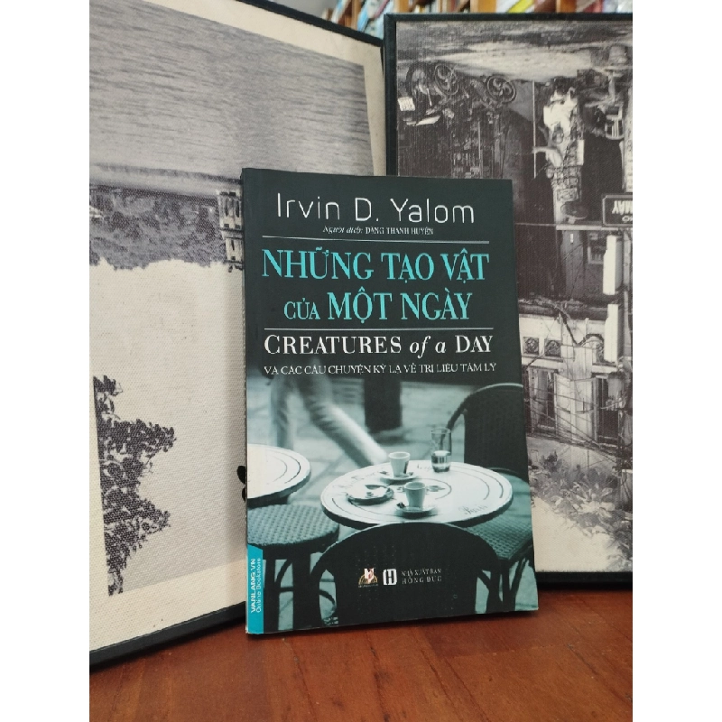 Những tạo vật của một ngày - Irvin D. Yalom 272382