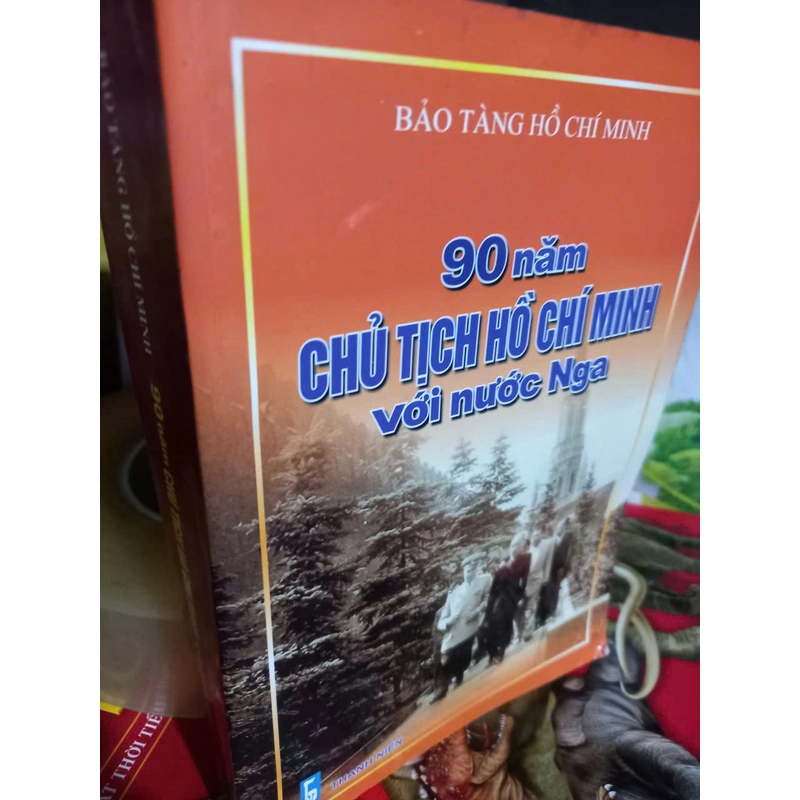 90 năm CHỦ TỊCH HỒ CHÍ MINH với nước Nga 526372