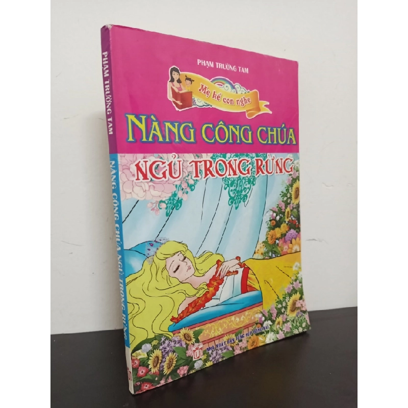 [Phiên Chợ Sách Cũ] Mẹ Kể Con Nghe - Nàng Công Chúa Ngủ Trong Rừng - Phạm Trường Tam 1002 ASB Oreka Blogmeo 230225 389671