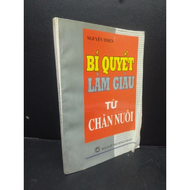 Bí quyết làm giàu từ chăn nuôi Nguyễn Thiện 2004 mới 80% bìa cong ố nhẹ HCM0106 kinh doanh 154358