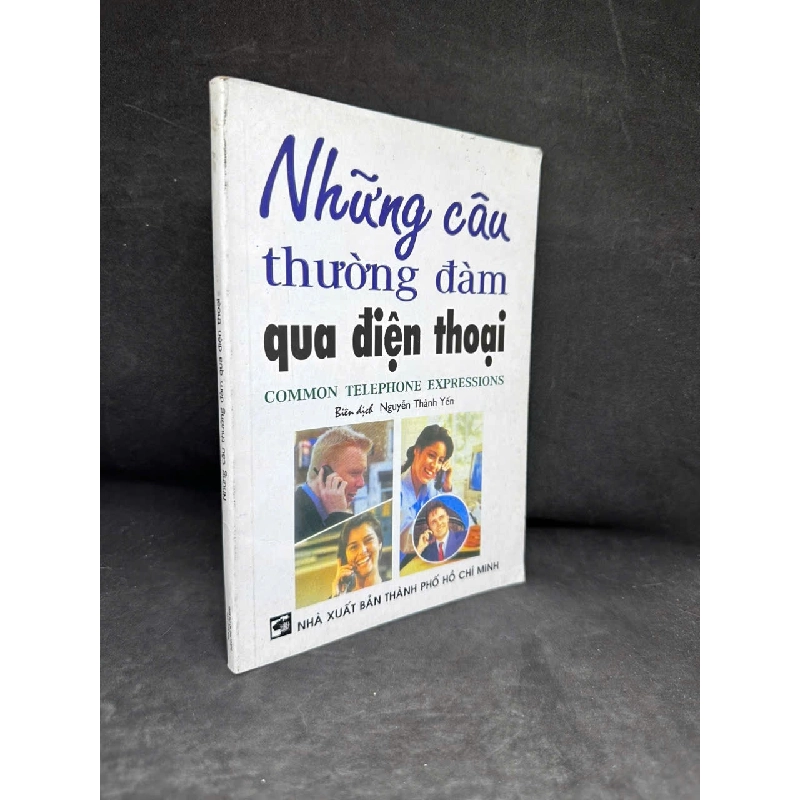 [Phiên Chợ Sách Cũ] Những Câu Thường Đàm Qua Điện Thoại, Nguyễn Thành Yến H0606, 2006 SBM Blogmeo 528770
