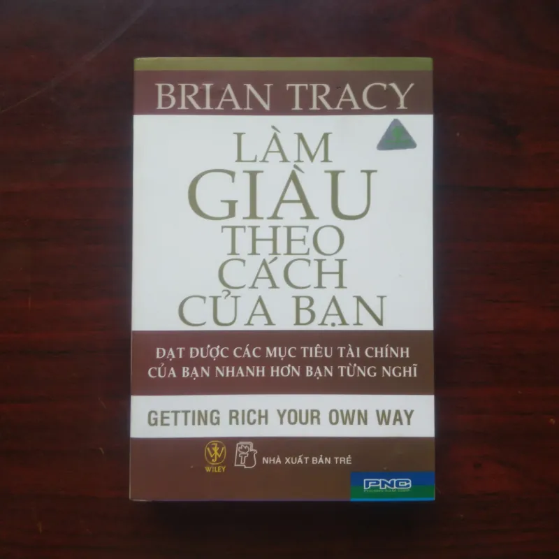 [Sách Kinh Doanh] Làm Giàu Theo Cách Của Bạn (Brian Tracy) - Sách Wiley 992336