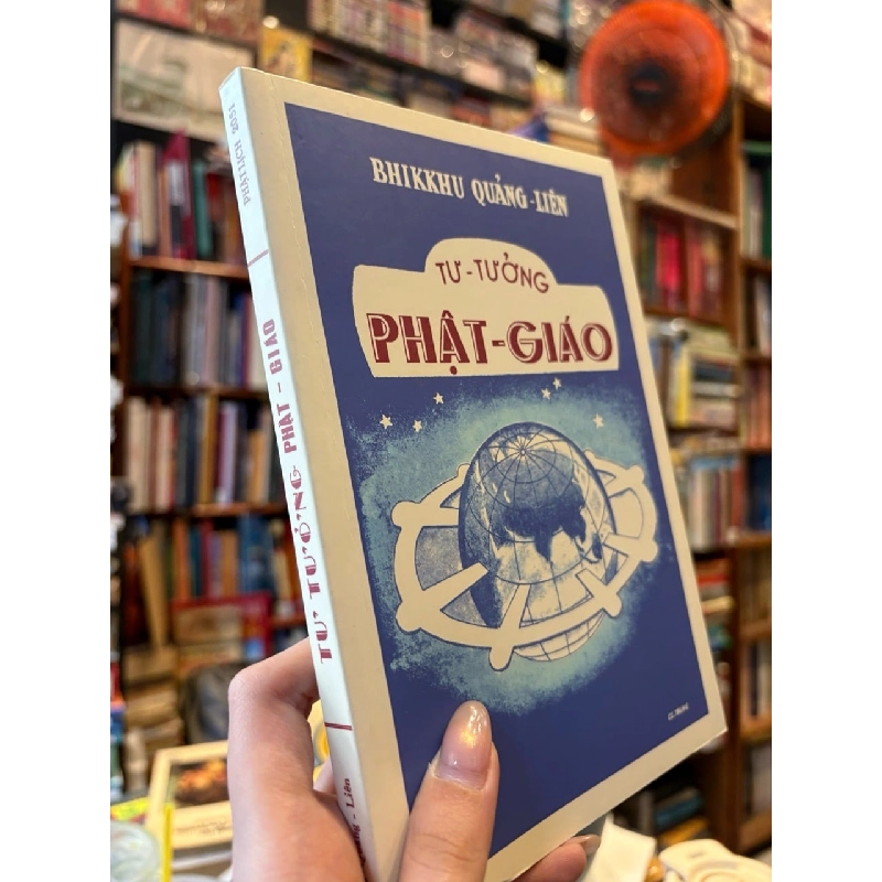 Tư - Tưởng Phật - Giáo - Bhikkhu Quảng - Liên 787590