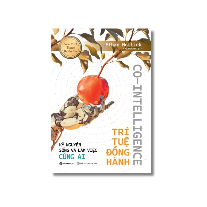 CO - INTELLGENCE - TRÍ TUỆ ĐỒNG HÀNH - Kỷ nguyên sống và làm việc cùng AI - Ethan Mollick 721381