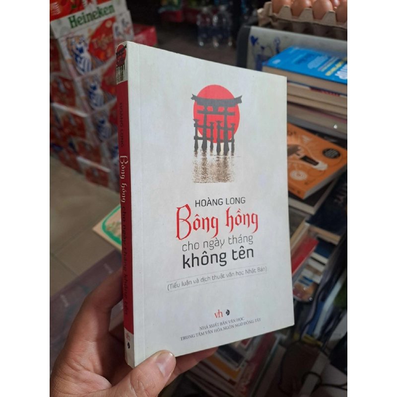 Bông Hồng Cho Ngày Tháng Không Tên (Tiểu Luận Và Dịch Thuật Văn Học Nhật Bản) - Hoàng Long - 2014 mới 90% - TÂM LÝ - HMT3012 749939