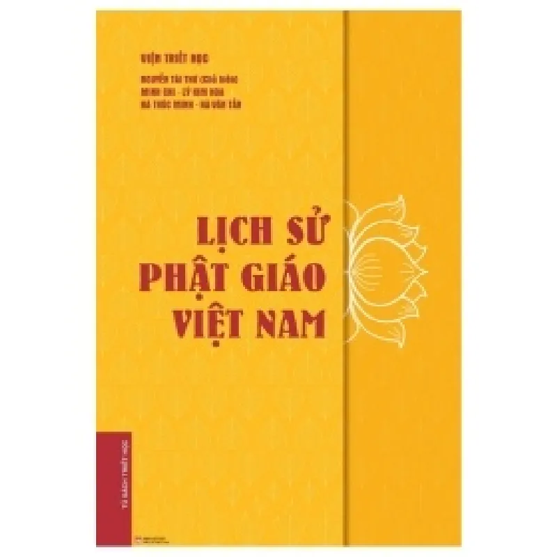 Lịch Sử Phật Giáo Việt Nam (Bìa Cứng) - Nguyễn Tài Thu, Minh Chi, Lý Kim Hoa, Hà Thúc Minh, Hà Văn Tấn 402726