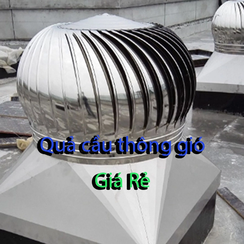 Quả cầu thông gió tại Tiên Phước – Giải pháp làm mát hiệu quả từ Kim Châu Hà 453991