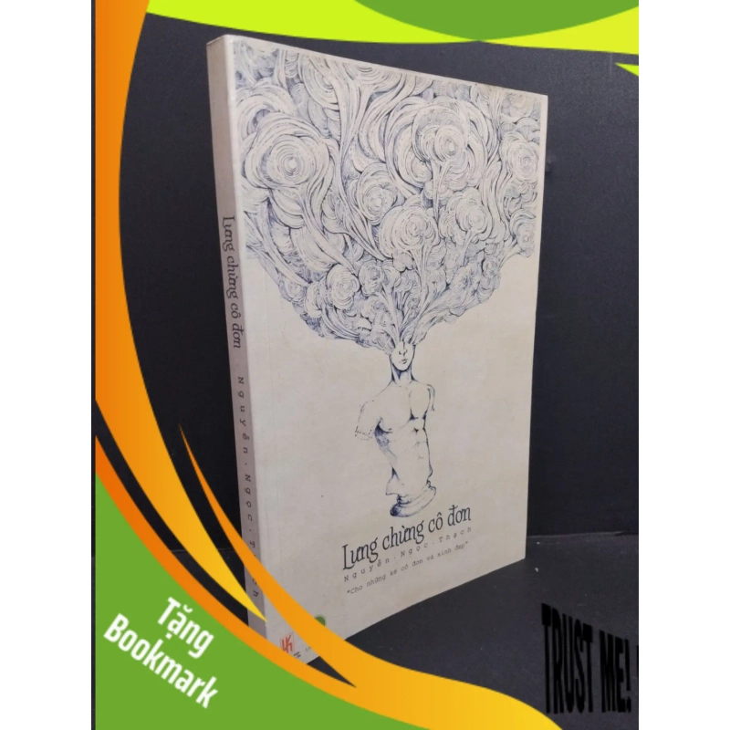 (TẶNG BOOKMARK) Lưng chừng cô đơn mới 80% ố vàng có chữ ký tác giả 2014 RBK2811 Nguyễn Ngọc Thạch VĂN HỌC 947332