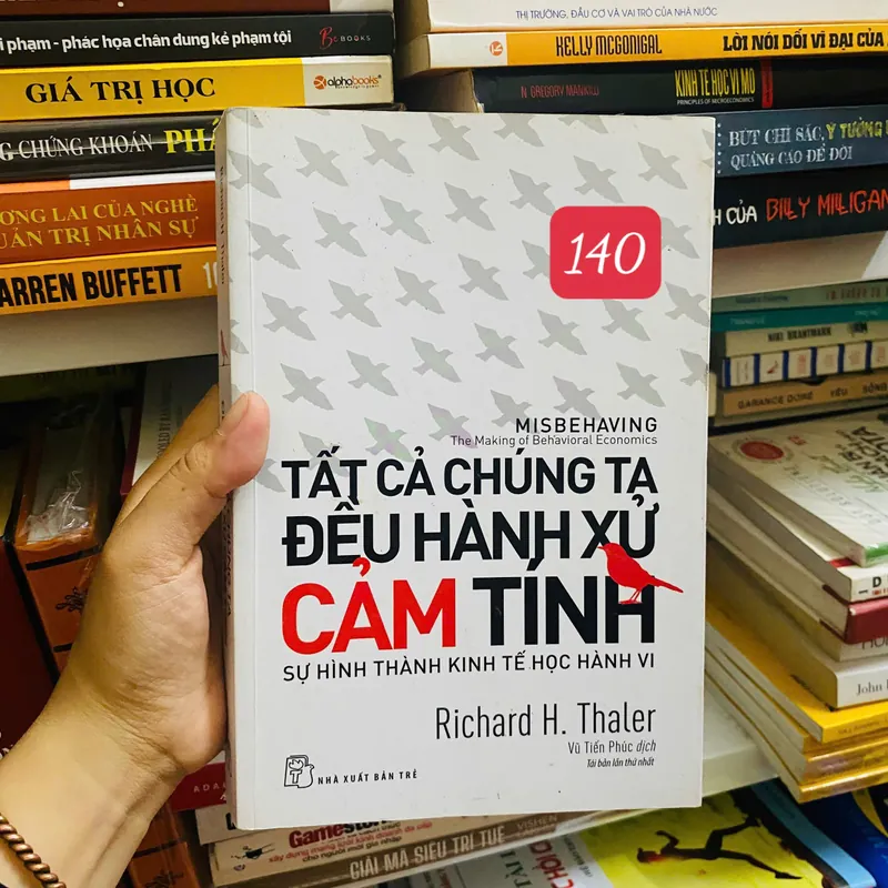 Tất Cả Chúng Ta Đều Hành Xử Cảm Tính - Richard H. Thaler#HATRA 735028