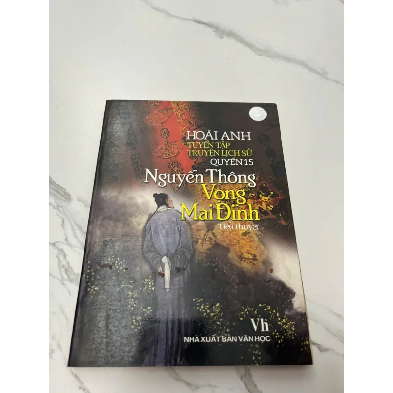 NGUYỄN THÔNG VONG MAI ĐÌNH - Hoài Anh 608055
