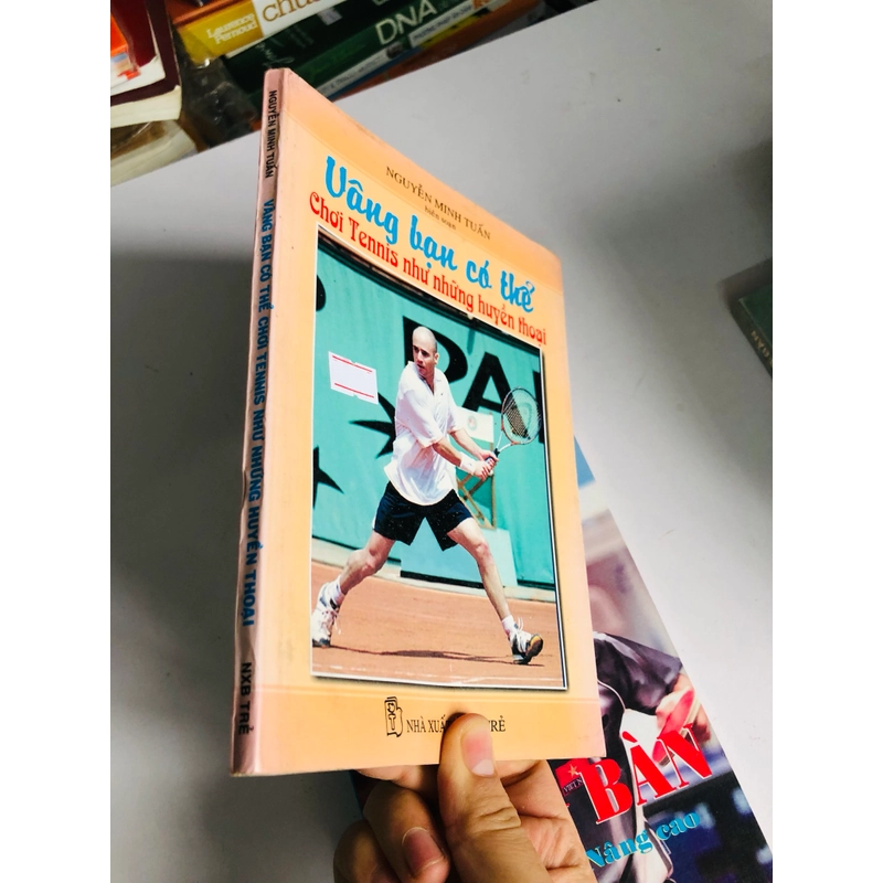 BẠN CÓ THỂ CHƠI TENNIS NHƯ NHỮNG HUYỀN THOẠI 552601