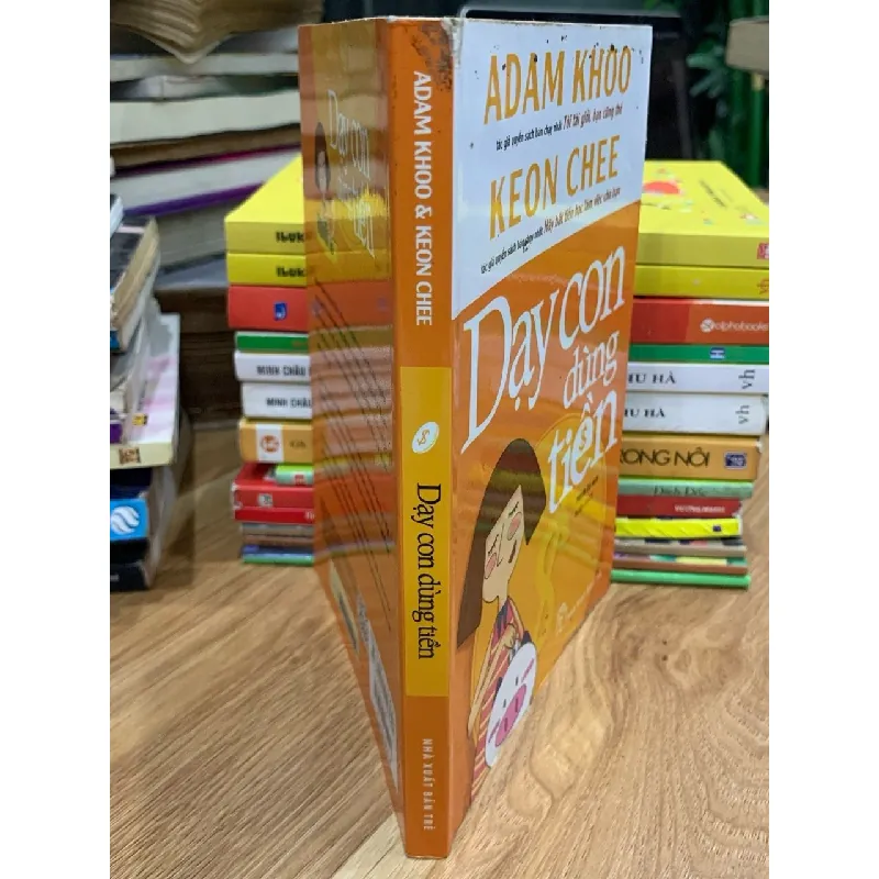 Dạy con dùng tiền- Adam Khoo& Keon Chee 699068