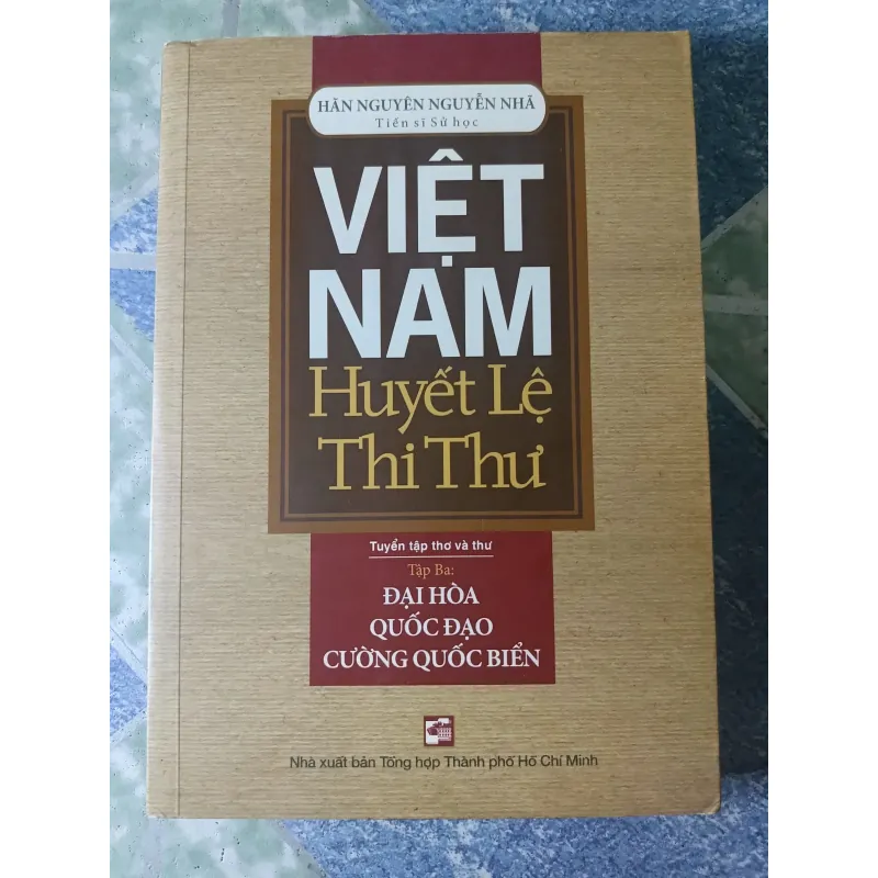 Việt Nam Huyết Lệ Thi Thư ( tập 3) - Hãn Nguyên Nguyễn Nhã 746693