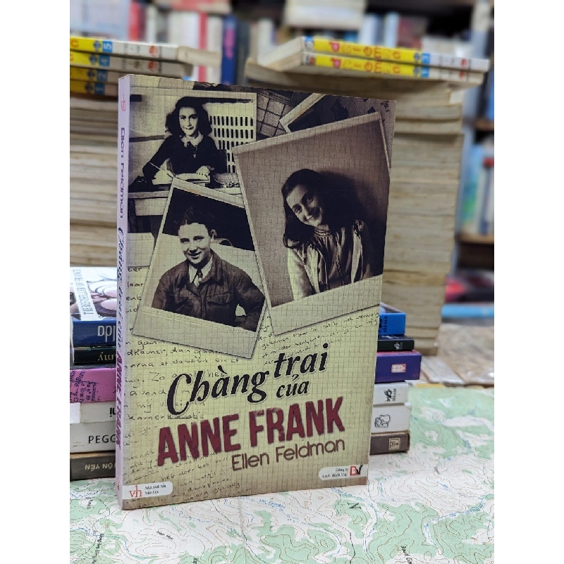 Chàng trai của Anne Frank - Ellen Feldman 125879