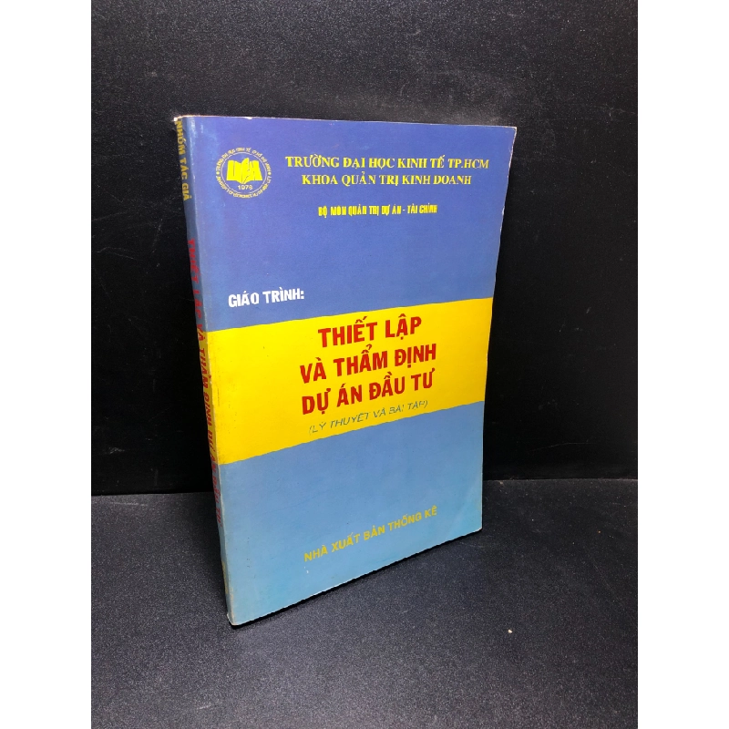 Giáo trình thiết lập và thẩm định dự án đầu tư 2009 mới 70% hơi bẩn bìa HPB.HCM0111 31338