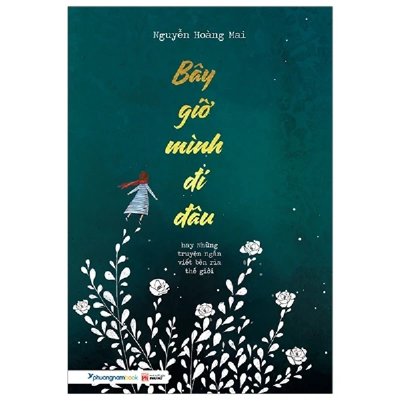 Bây Giờ Mình Đi Đâu - Nguyễn Hoàng Mai 219659