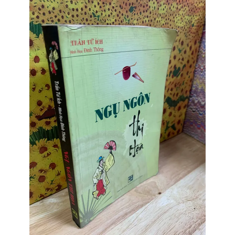 Ngụ Ngôn Thi Họa - Trần Tứ Ích 927284