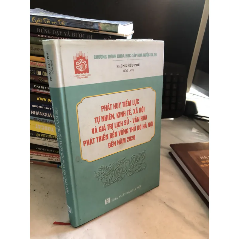 Phát huy tiềm lực tự nhiên, KT, XH và giá trị LS - VH. Phát triển bền vững thủ đô HN… 705960