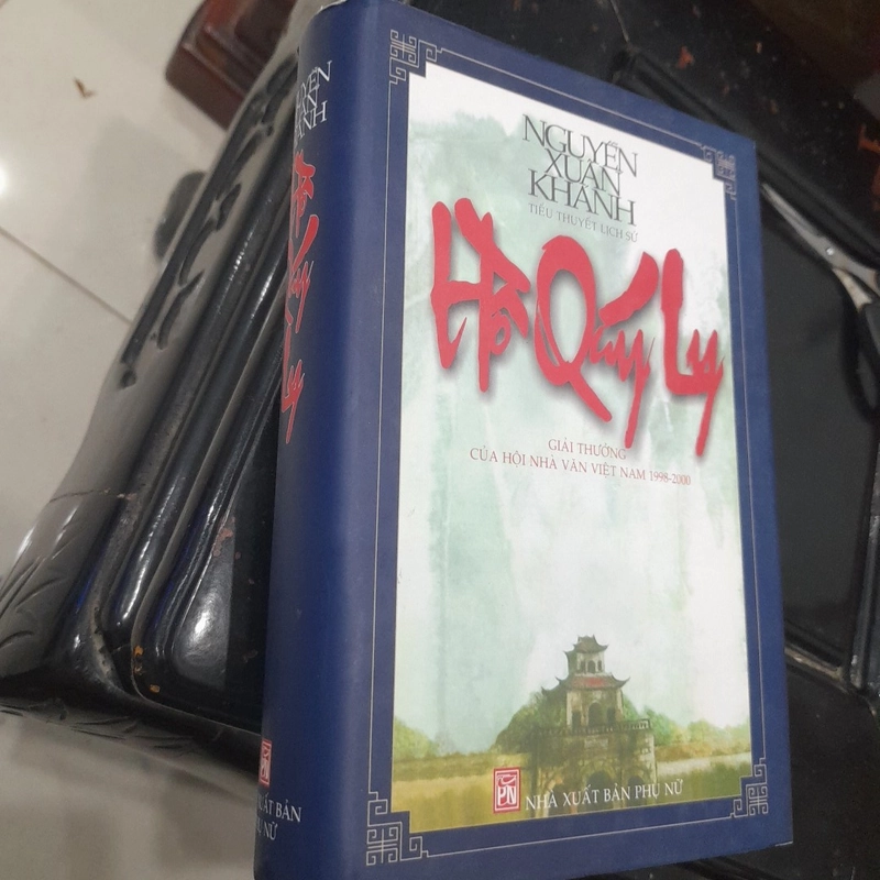 Nguyễn Xuân Khánh - HỒ QUÝ LY (tiểu thuyết lịch sử) 363393