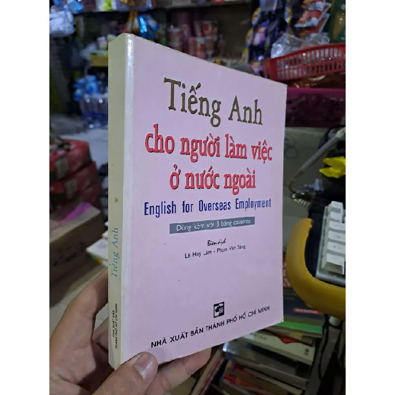 Tiếng Anh cho người làm việc ở nước ngoài - Lê Huy Lâm - 2005 mới 80% ố - HỌC NGOẠI NGỮ - HCM0111 629713