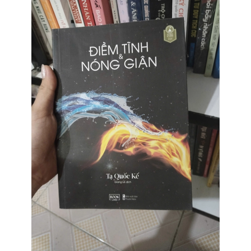 Điềm Tĩnh Và Nóng Giận, Tạ Quốc Kế, New 80% (Tuyen) 66625