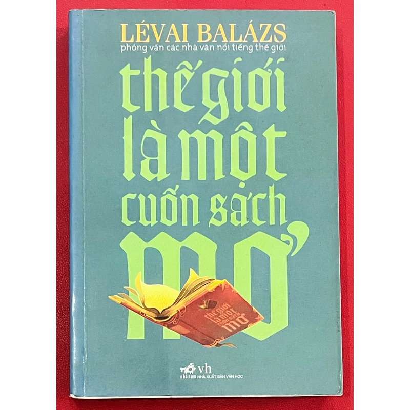 Thế Giới là Một Cuốn Sách Mở - Lévai Balázs 328450