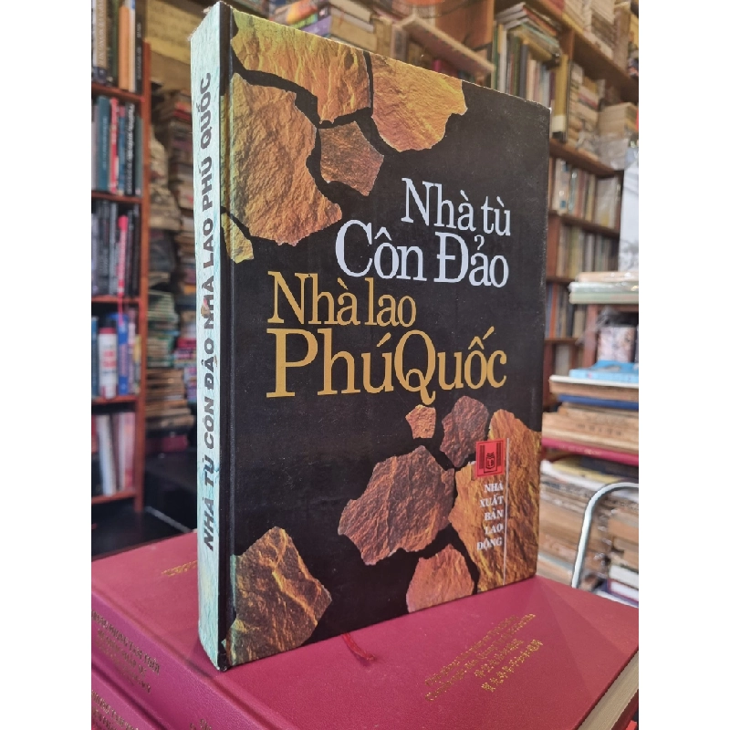 Di Tích Lịch Sử : Nhà Tù Côn Đảo Nhà Lao Phú Quốc 364338