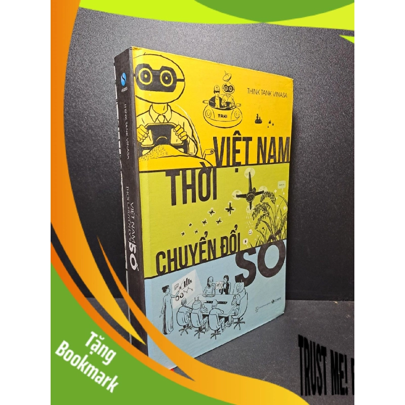 (TẶNG BOOKMARK) Việt Nam thời chuyển đổi số - 185k mới 90% RBK.ASB1309 956311