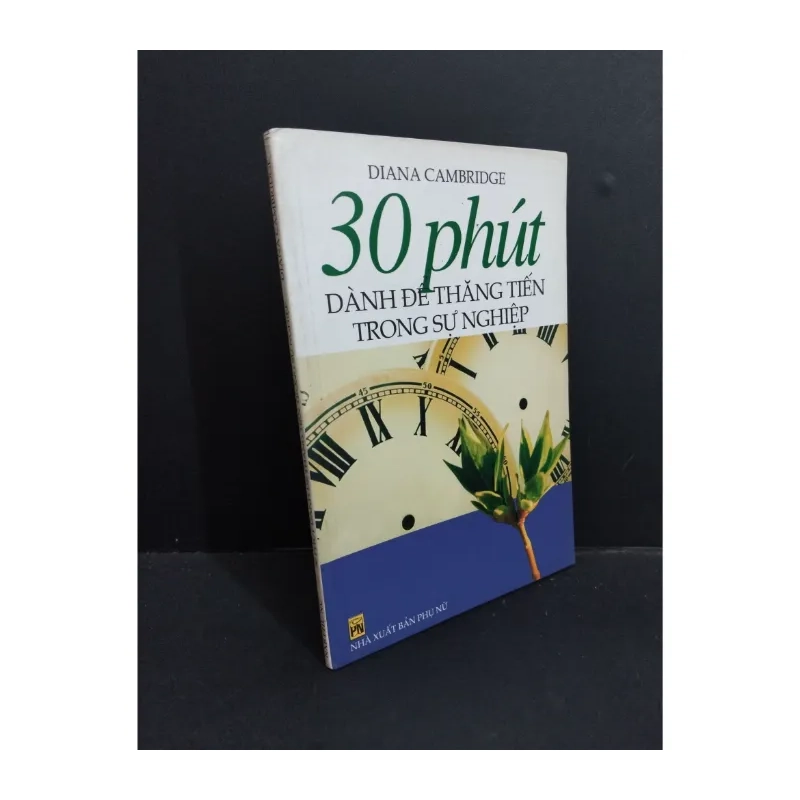 30 phút dành để thăng tiếng trong sự nghiệp 978243