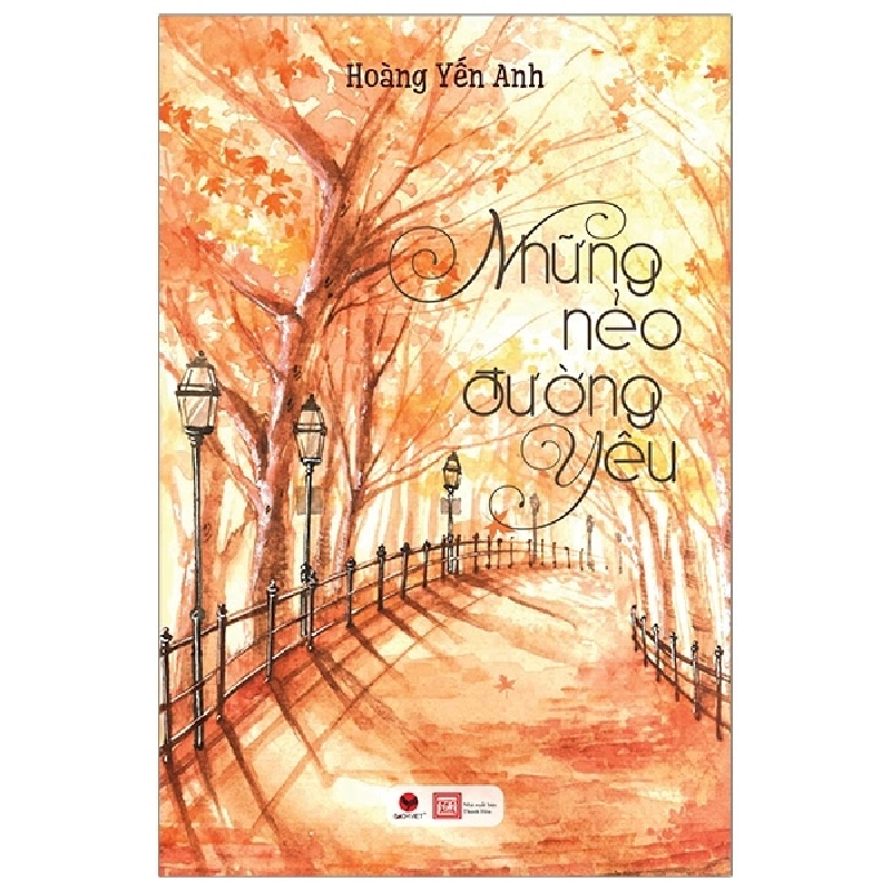 Những nẻo đường yêu - Hoàng Yến Anh 2019 New 100% HCM.PO Oreka-Blogmeo 30740