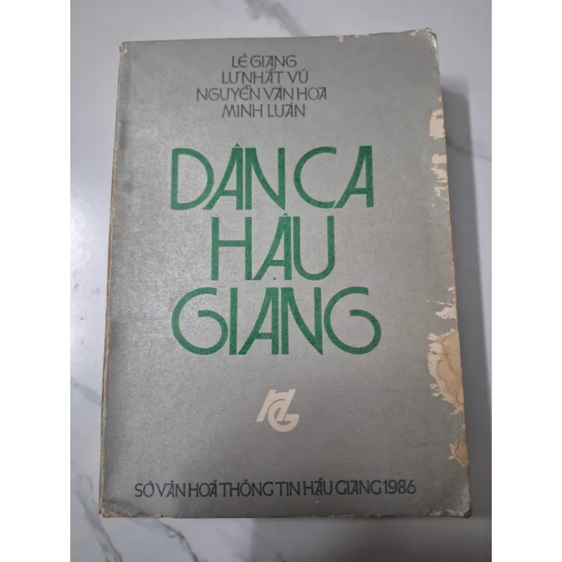 Dân Ca Hậu Giang - Lê Giang, Lư Nhất Vũ, Nguyễn Văn Hoa, Minh Luận - Sưu tầm / Văn hóa 640328