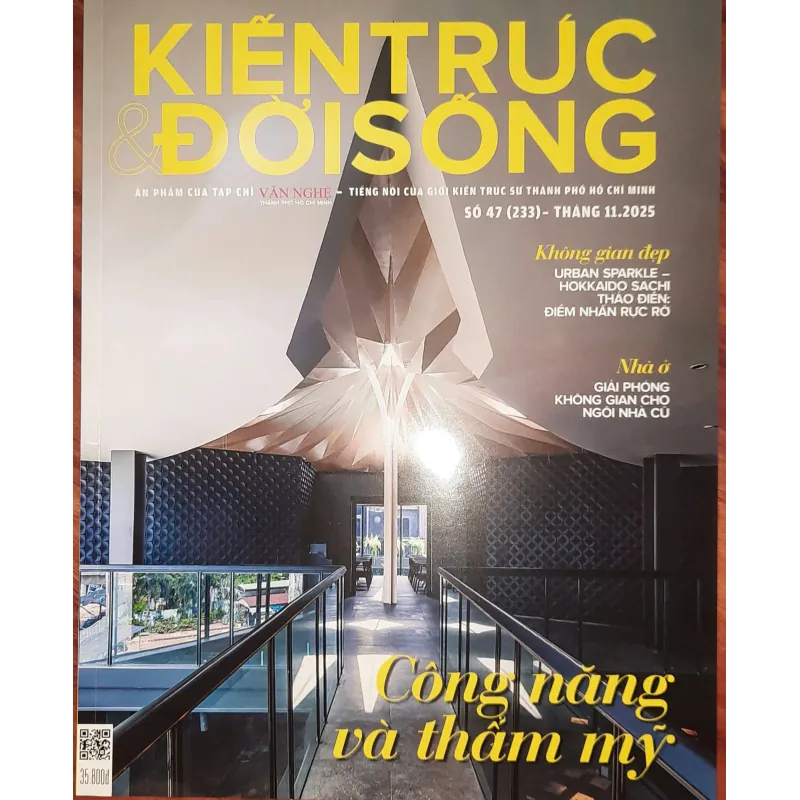 Tạp chí Kiến trúc và Đời sống, số 47 (233), tháng 11.2025 701895