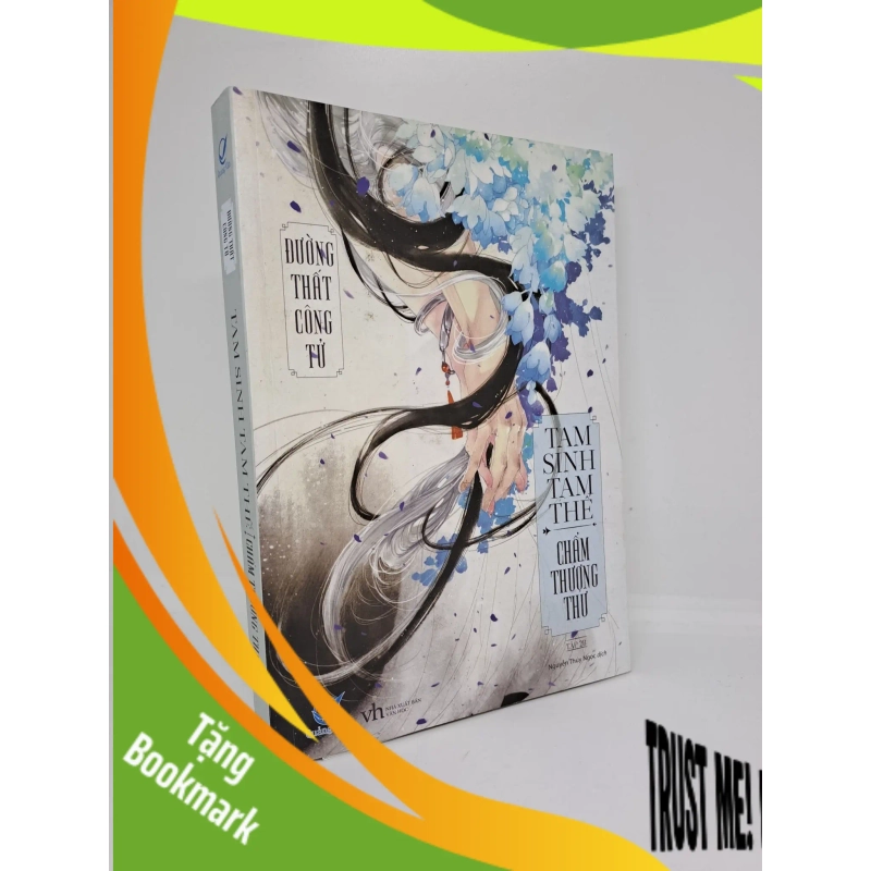 (TẶNG BOOKMARK) Tam sinh tam thế chẩm thượng thư 2B Đường Thất Công Tử mới 90% không bookmark RBK1909 952410