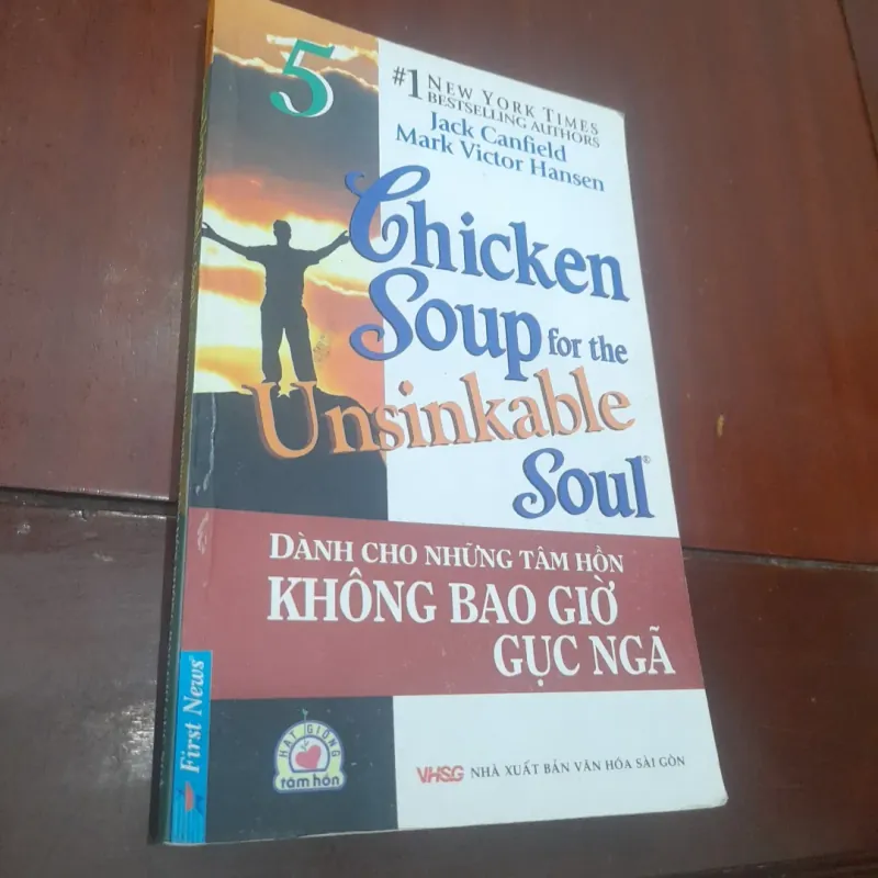 Jack Canfield, Mark Victor Hansen - NHỮNG TÂM HỒN KHÔNG BAO GIỜ GỤC NGÃ 752207