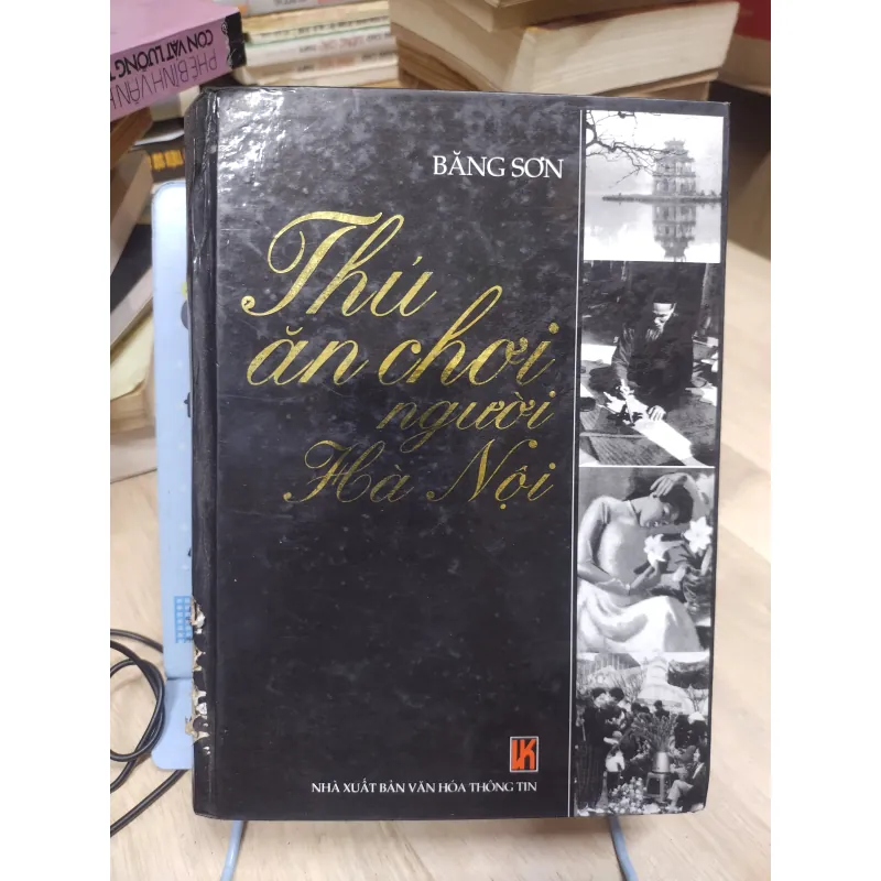 Sách: Thú ăn chơi của người Hà Nội - TG: Băng Sơn (B2) 933476