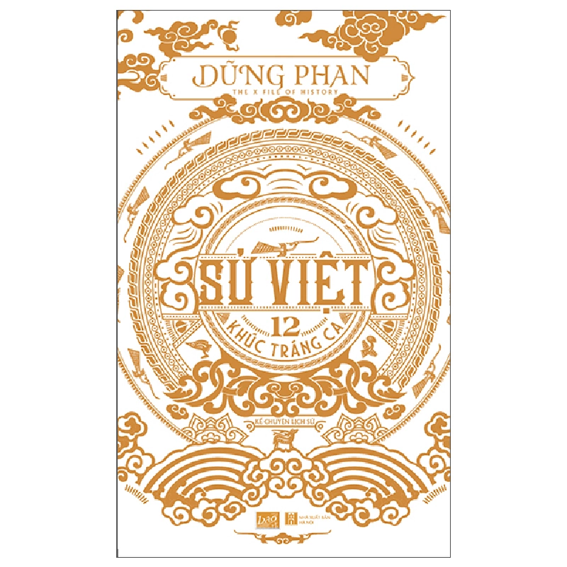 Sử Việt - 12 Khúc Tráng Ca (Tái Bản 2022) - Dũng Phan ASB.PO Oreka Blogmeo 230225 395751