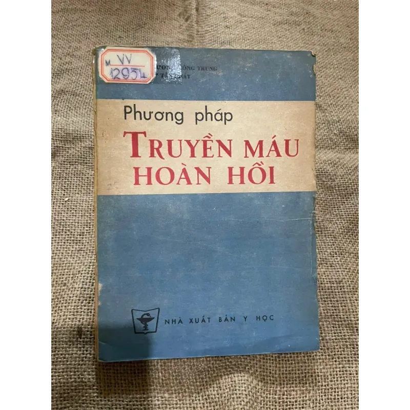 PHƯƠNG PHÁP TRUYỀN MÁU HOÀN MÔN - SÁCH Y 572885