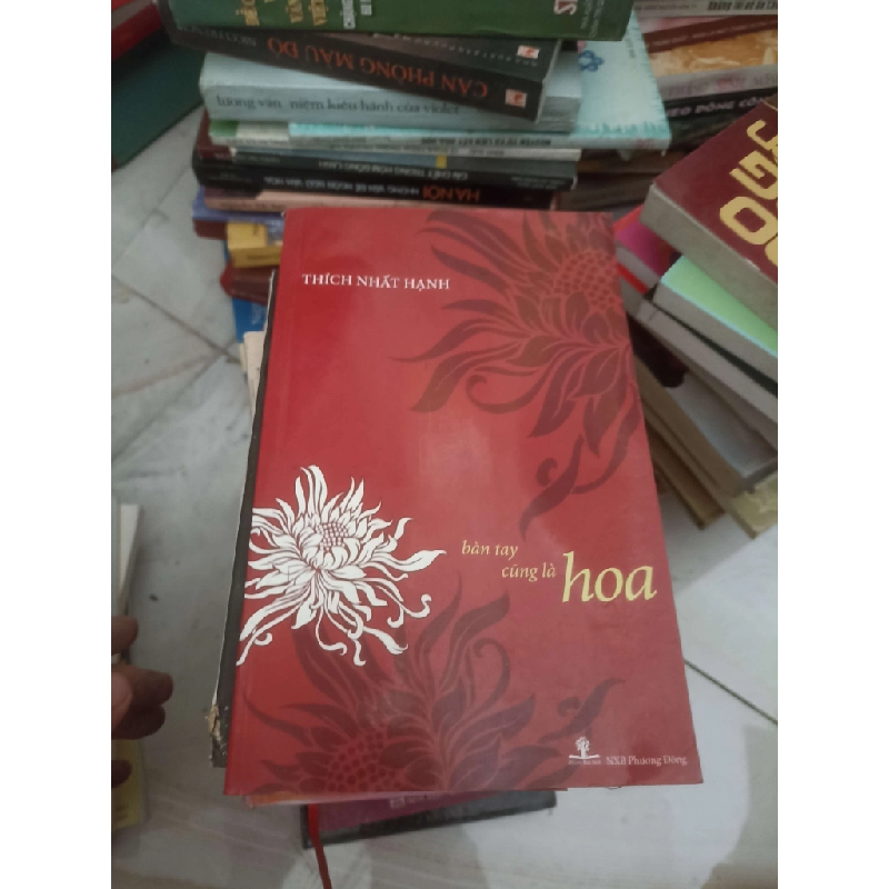 Bàn tay cũng là hoa - Thích Nhất Hạnh (Văn học Việt Nam) VAVO 1028638