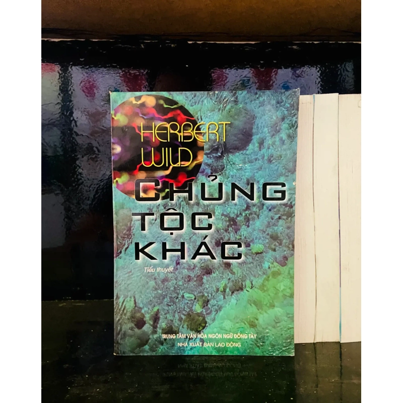 (Sách cũ SCGR) Chủng tộc khác - Herbert Wild - Văn học VAVOA1T2-2 Blogmeo090426 1016681