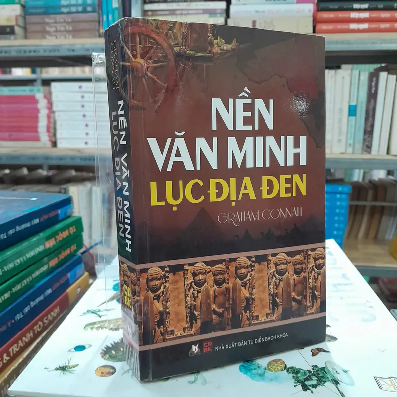 NỀN VĂN MINH LỤC ĐỊA ĐEN - NGUYỄN KIÊN TRƯỜNG DỊCH 712384